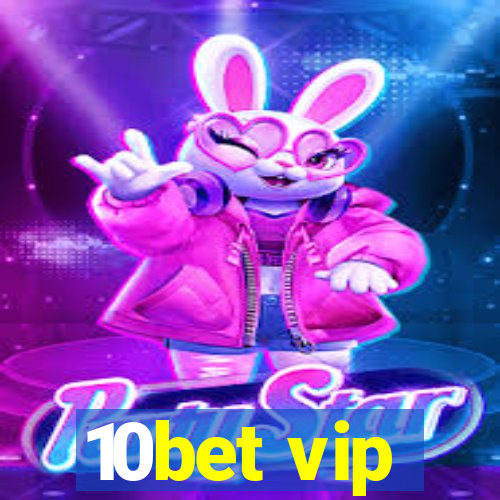 10bet vip