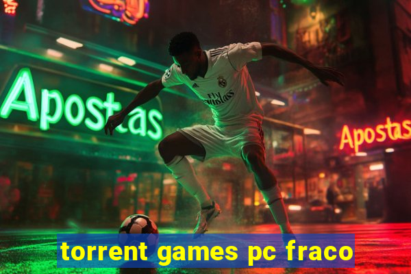 torrent games pc fraco