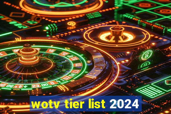 wotv tier list 2024