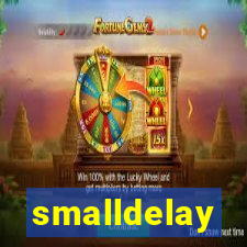 smalldelay