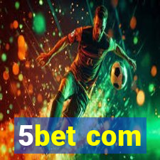 5bet com