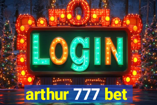 arthur 777 bet