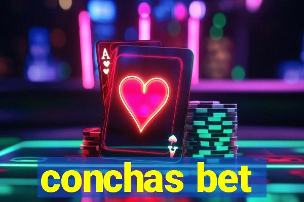 conchas bet