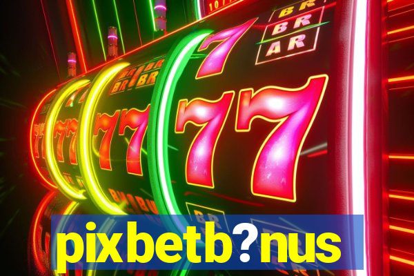 pixbetb?nus