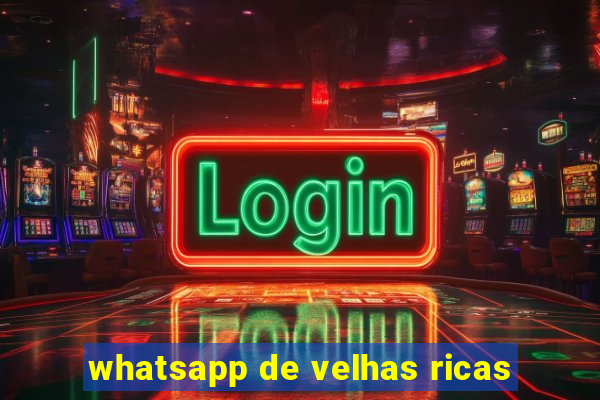 whatsapp de velhas ricas