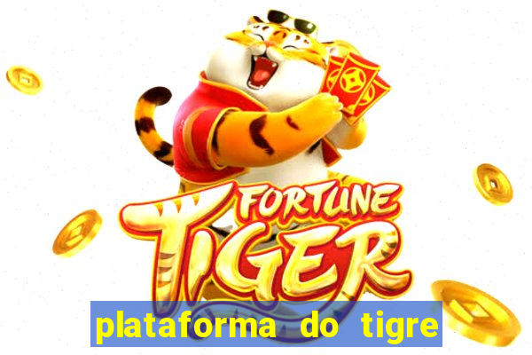 plataforma do tigre que paga no cadastro