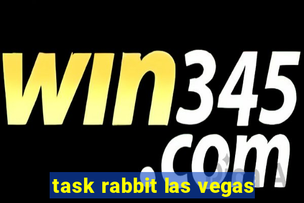 task rabbit las vegas