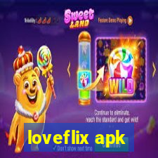 loveflix apk