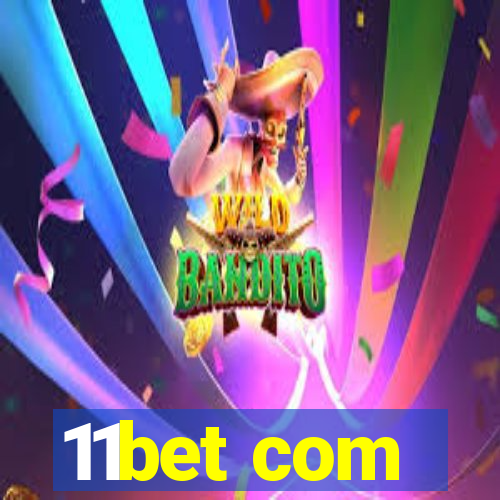 11bet com