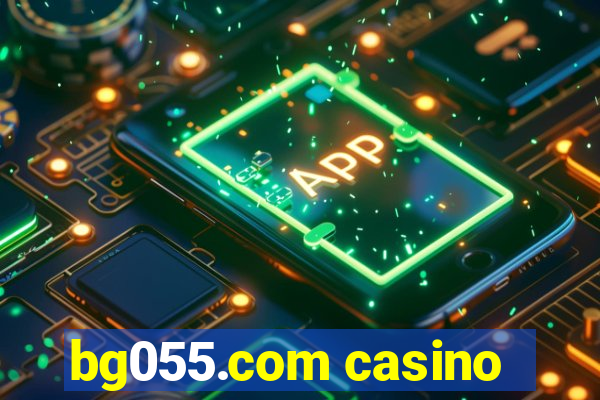 bg055.com casino