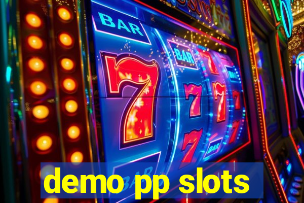 demo pp slots