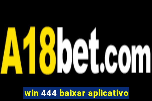 win 444 baixar aplicativo