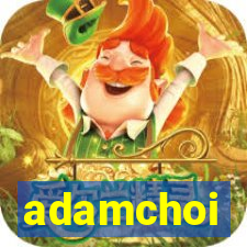 adamchoi