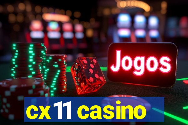 cx11 casino