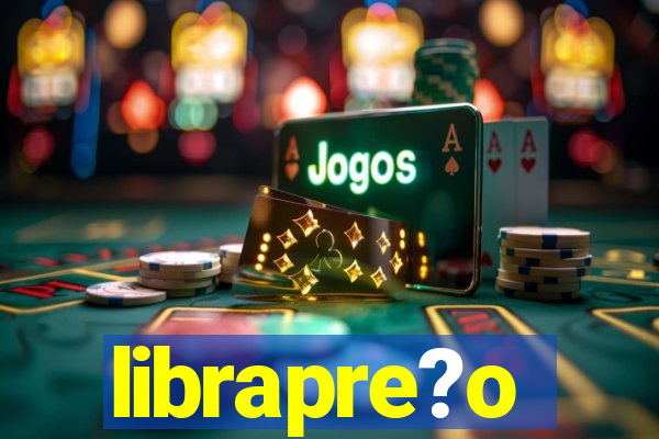 librapre?o