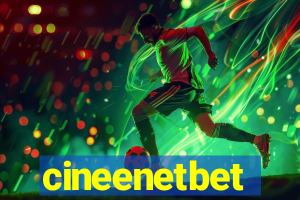 cineenetbet