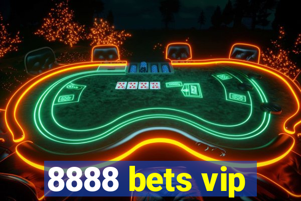 8888 bets vip