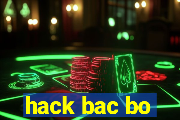 hack bac bo