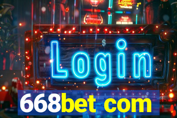 668bet com