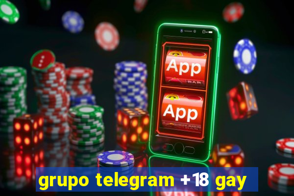 grupo telegram +18 gay