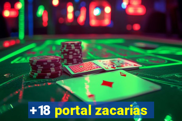 +18 portal zacarias