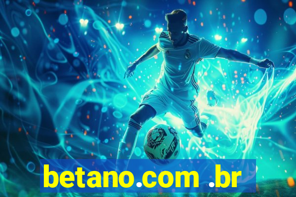 betano.com .br