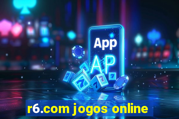 r6.com jogos online