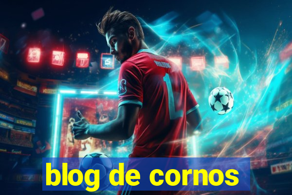 blog de cornos