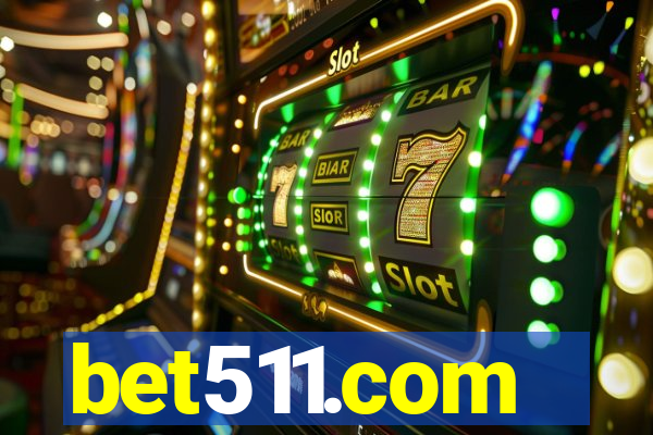 bet511.com