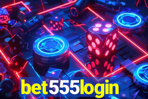 bet555login