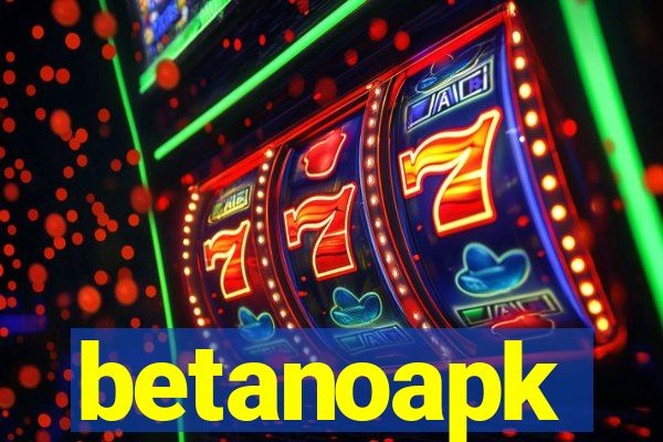 betanoapk