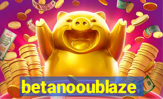 betanooublaze