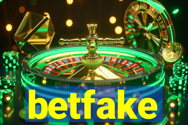 betfake