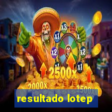 resultado lotep