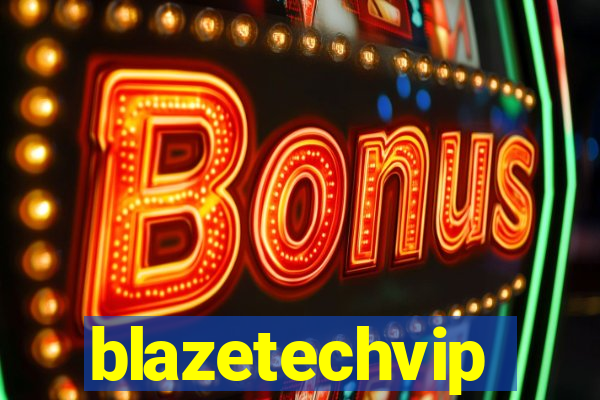 blazetechvip