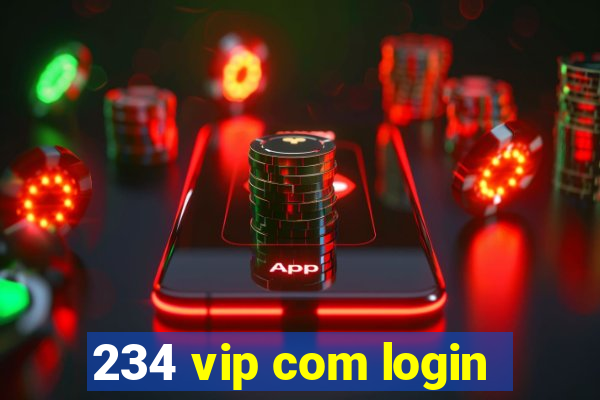 234 vip com login