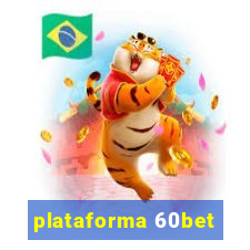 plataforma 60bet