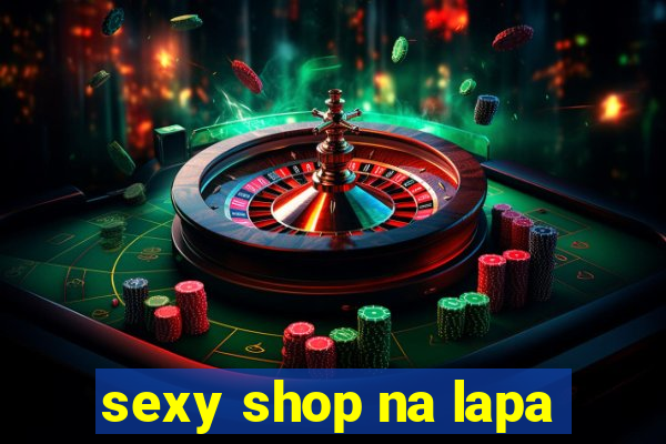 sexy shop na lapa