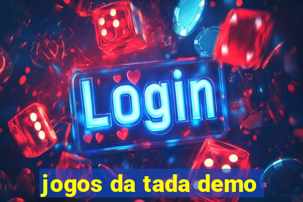 jogos da tada demo