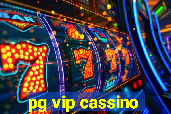 pg vip cassino