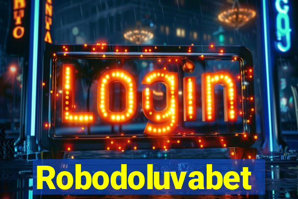 Robodoluvabet