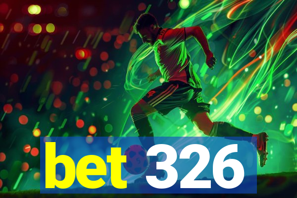 bet 326