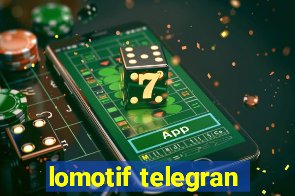 lomotif telegran