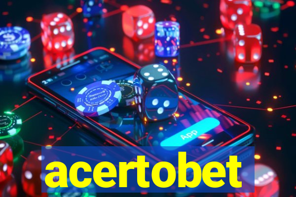 acertobet