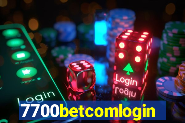 7700betcomlogin