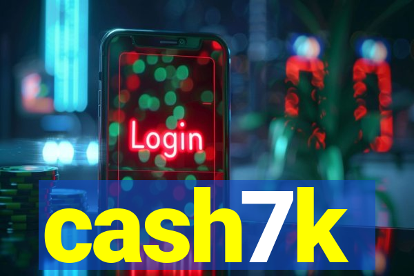 cash7k