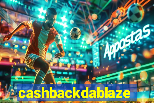 cashbackdablaze