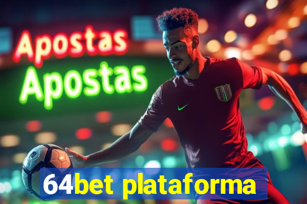 64bet plataforma