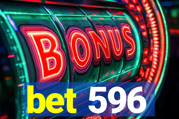 bet 596