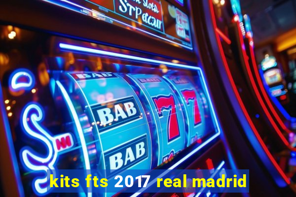 kits fts 2017 real madrid